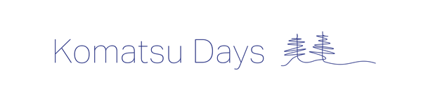 Komatsu Days